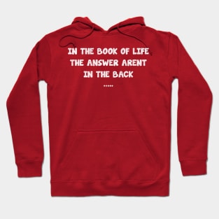 in the book of life, the answer arent in the back_vintage_texture Hoodie